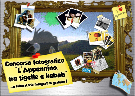 Mostra fotografica L' Appennino, tra tigelle e kebab!