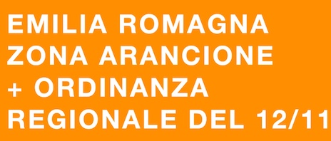 Emilia Romagna zona arancione + ordinanza regionale del 12 novembre: sintesi delle misure