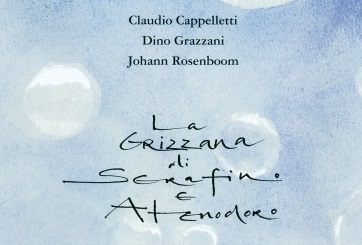 La Grizzana di Serafino e Atenodoro. Johann Rosenboom, Claudio Cappelletti e Dino Grazzani