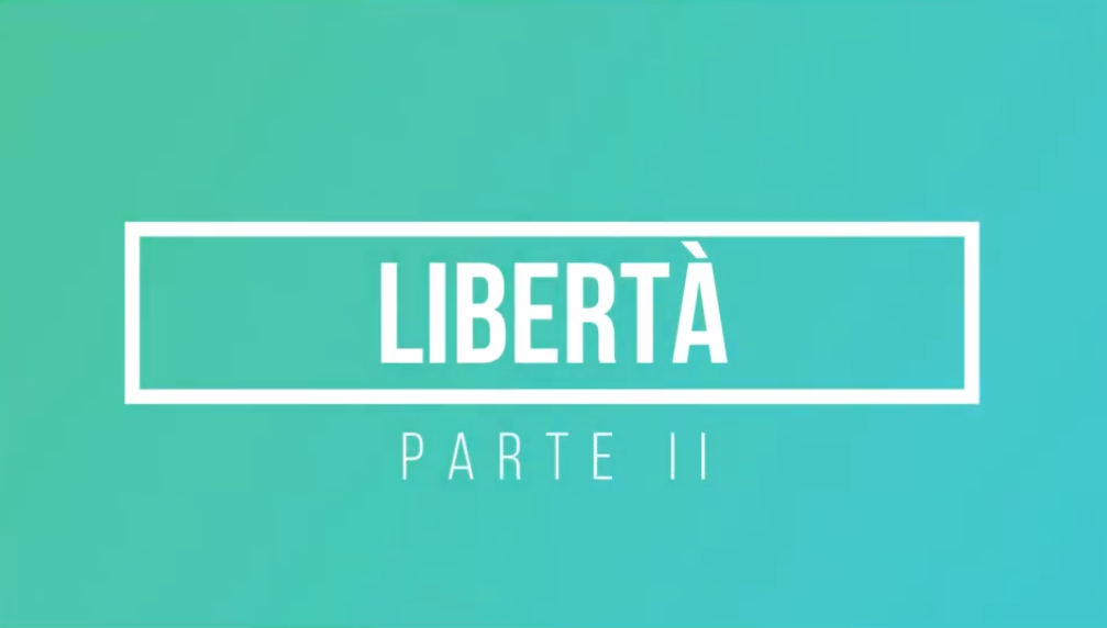 Libertà - seconda parte
