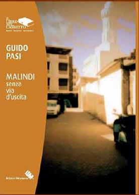 “Malindi. Senza via d’uscita”. Presentazione del libro di Guido Pasi alla Galleria Gomma Bicromata