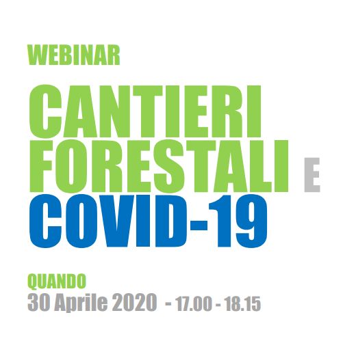 WEBINAR: CANTIERI FORESTALI E COVID-19