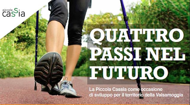“Quattro passi nel futuro. La Piccola Cassia come occasione di sviluppo per il territorio” 