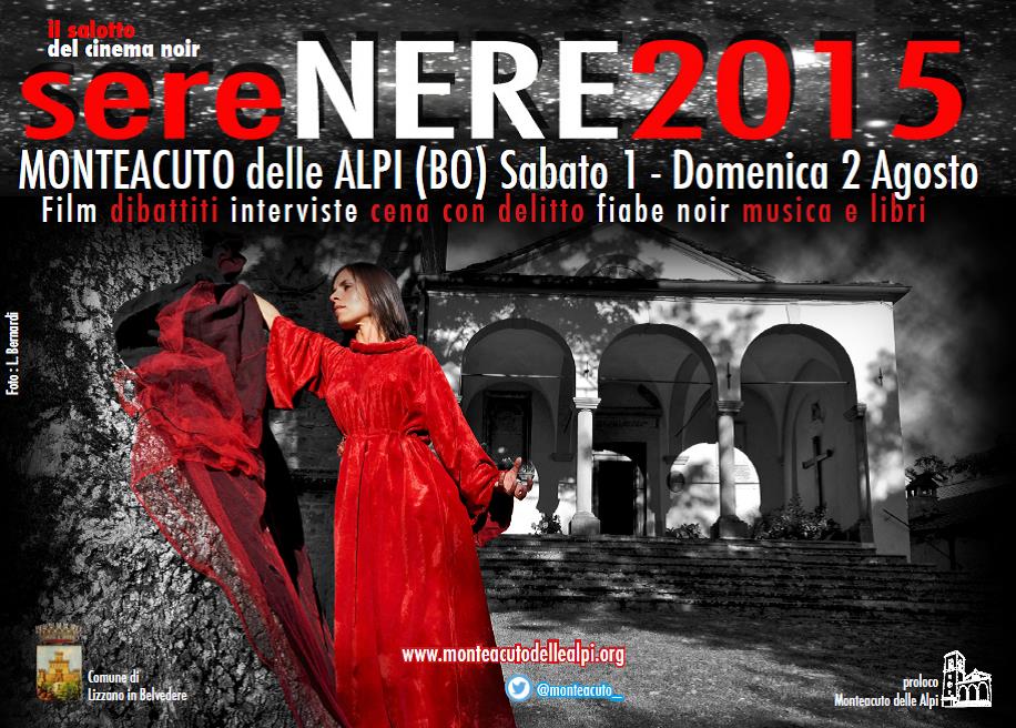 “SereNere” 2015, sabato 1 e domenica 2 agosto il salotto del cinema noir a Monteacuto delle Alpi 
