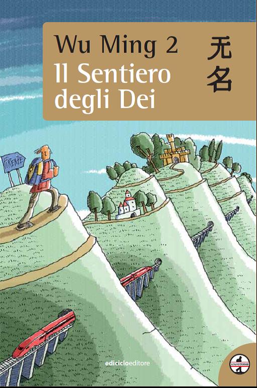 “Il Sentiero degli Dei”,  incontro con Wu Ming 2, domenica 18 ottobre a San Benedetto Val di Sambro
