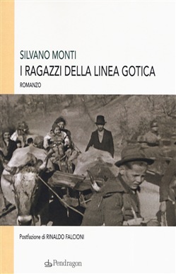 I RAGAZZI DELLA LINEA GOTICA di SILVANO MONTI