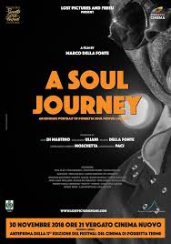 Cinema Nuovo di Vergato venerdì 30 novembre 2018 ore 21 proiezione del film  A SOUL JOURNEY 