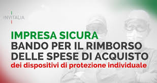 IMPRESA SICURA - BANDO PER IL RIMBORSO DELLE SPESE SOSTENUTE PER L'ACQUISTO DEI DPI