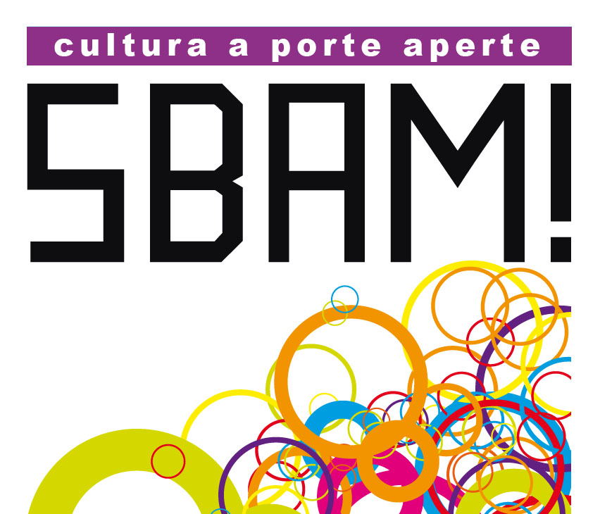 SBAM! Cultura a porte aperte